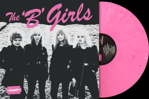 B GIRLS - BAD NOT EVIL (1981 girl power pop produced by Blondie!)HOT PINK VINYL